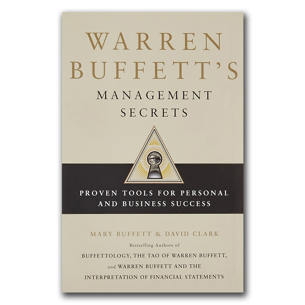 Mësime esenciale nga libri "Warren Buffett's Management Secrets " që çdokush duhet t'i dijë!
