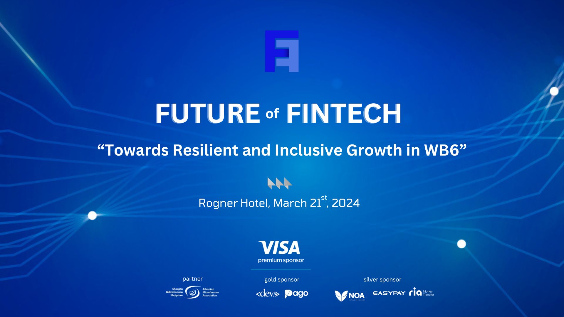 Bëhuni gati për “Future of Fintech 2024: Drejt rritjes elastike dhe gjithëpërfshirëse në WB6”