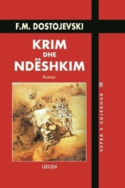 “Krim dhe ndëshkim” nga Fjodor M. Dostojevski