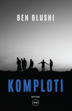 “Komploti” nga Ben Blushi