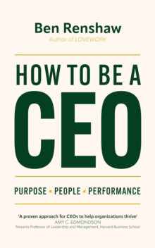 how to be a ceo purpose people performance