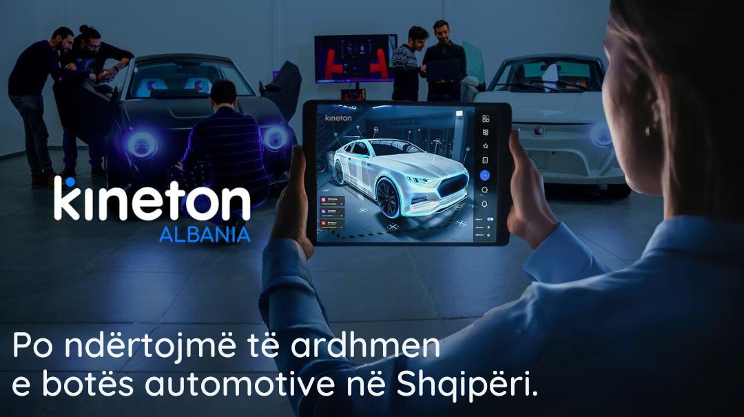 Kineton Albania - Startupi që po ndërton të ardhmen e industrisë automotive në Shqipëri!