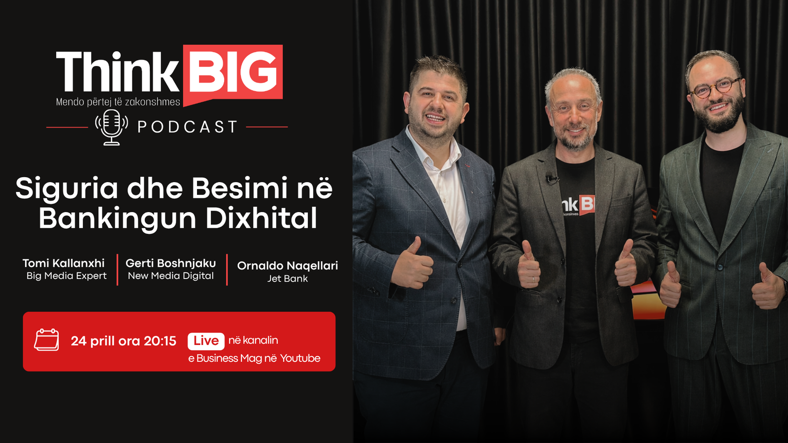 ThinkBig Podcast - Sa të mbrojtura janë të dhënat dhe paratë tona në epokën digjitale?